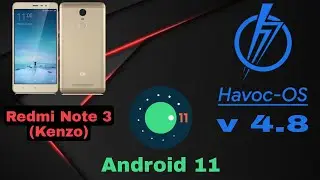 Havoc OS 4.8 (Android 11) for Redmi Note 3 - Kenzo