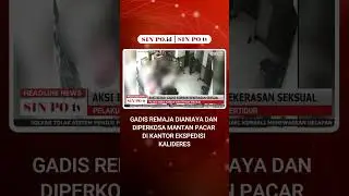 Gadis Remaja Dianiaya Dan Diperkosa Mantan Pacar Di Kantor Ekspedisi Kalideres