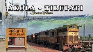Akola - Tirupati Special Train: Via Hazur Sahib Nanded: Full Journey