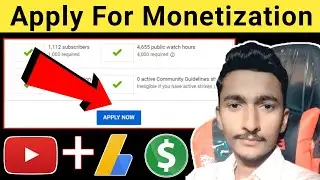 How To Apply For YouTube Monetization Properly || Channel Monetize Kaise Kare || Monetization Apply