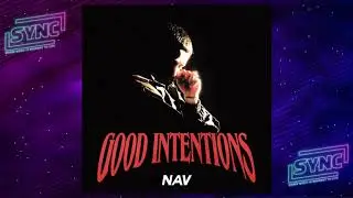 Nav - Status Ft. Lil Uzi Vert (Good Intentions Album)