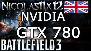 NVIDIA GTX 780: Battlefield 3 Ultra Settings Gameplay