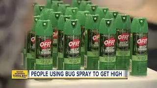 People are using heavy duty bug sprays to get high and it is really dangerous