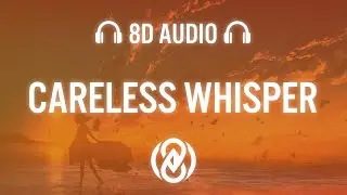 Besomorph - Careless Whisper | 8D Audio 🎧