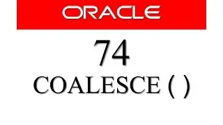 SQL tutorial 74: SQL COALESCE Function In oracle Database Manish Sharma