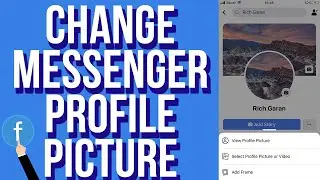 How To Change Messenger Profile Picture