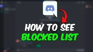 How to See Blocked List on Discord (Step By Step) 2024