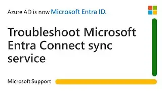 How to troubleshoot Microsoft Entra Connect Sync service when not starting | Microsoft