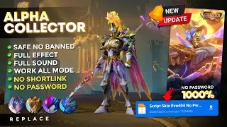 Update! Script Skin Alpha Collector No Password | Full Effect Voice - Latest Patch