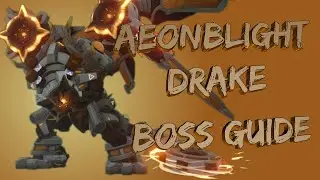 EVERYTHING You Need to Know about Aeonblight Drake | In-Depth Boss Guide