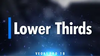 VEGAS Pro 18: How To Create Lower Thirds Like A Boss - Tutorial #533