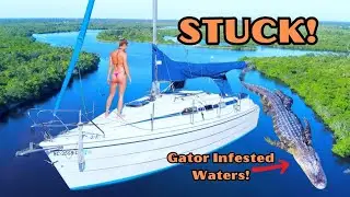 Ep. 171, STUCK ⛵️ Hard Aground 😳 In Gator Infested Water!