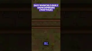 [RimWorld] EASY RimWorld Early Game Defenses: Trap Maze Edition 