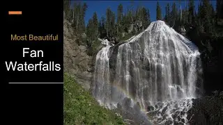 Fan Falls of the world. The most beautiful fan-shaped waterfalls around the world.