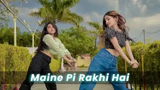 Maine Pi Rakhi Hai | Dance Cover | Shraddha K, Ranbir K | Geeta Bagdwal Choreography