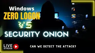 Windows ZeroLogon  Attack to Domain Admin vs Security Onion | Attack and Detect