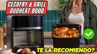 🍗 OPINIÓN Freidora de AIRE Cecotec Cecofry&Grill Duoheat 8000 🍗