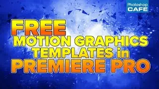 How to use the new motion Graphics Templates in Premiere Pro 2018