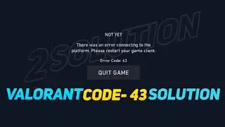FIX Valorant Error Code: 43 