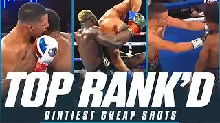 Counting Down Boxing's DIRTIEST Cheap Shots | TOP RANK'D