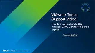 KB 6246 How to Check and Rotate Ops Manager saml Certificate Before it Expires