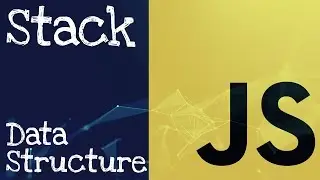 Stack Data Structure In JavaScript