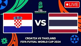 CROATIA VS THAILAND FIFA FUTSAL WORLD CUP 2024 Preview, Predictions & Head to head