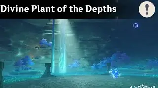 World Quest - Divine Plant of the Depths | Genshin Impact