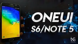 OneUI for Samsung Galaxy S6 and Note 5 | Android 9 Pie