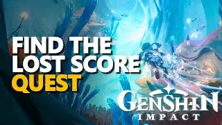 Find the lost score Genshin Impact