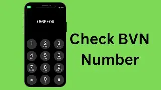 How to check BVN Number Nigeria 2024 - FULL GUIDE