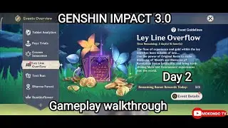 Genshin impact 3.0 - Ley line Overflow Events Double Rewards (Day 2)