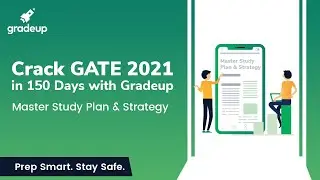 Crack GATE 2021 in 150 Days with Gradeup | Master Study Plan & Strategy for GATE 2021
