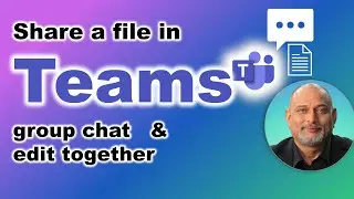 How to share a file in Teams chat and edit together - no copy paste - file collaboration,  