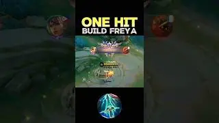 😱 WATCH THIS - BEST BUILD FREYA 2024❓ (ONE HIT) ~ MLBB 🔥 