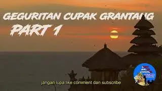 Geguritan Cupak Grantang Part 1 || suara merdu