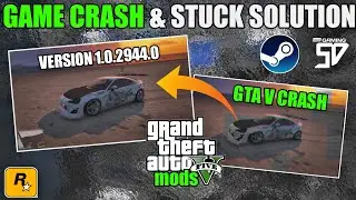 GTA V - GAME CRASH & STUCK PROBLEM SOLVED UPDATE VERSION 1.0.2944.0 | SHIVAXD 2K23