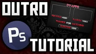 How To Make An Outro/End Card For Your Videos Using Photoshop 2016