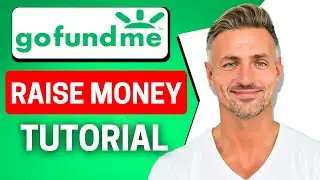 How to Raise Money on GoFundMe Tutorial for Beginners - 2024