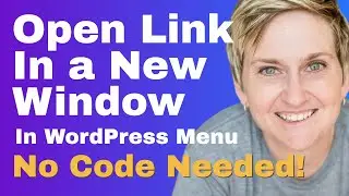 Open the Link in New Window in WordPress Menus - No Code / Plugin Needed