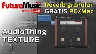 Este plugin de REVERB GRANULAR GRATIS es maravilloso -Descarga Things TEXTURE