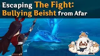 Bullying Beisht from Afar in Genshin Impact