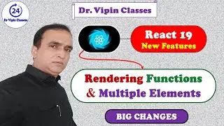 5. React 19 Function & Multiple Elements Rendering in Hindi | Dr. Vipin Classes