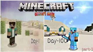 MINECRAFT 100DAY in hindi |  [Survive in desert only world]part-1