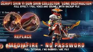 Script Yi Sun Shin Collector Lone Destructor No Password MediaFire Full Effect Mobile Legends