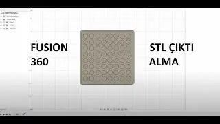 Stl Çıktı Alma | Fusion 360 Dersler