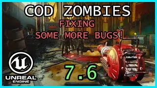 MORE BUG FIXING Tutorial Unreal Engine 5 COD Zombies series Part 7.6