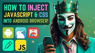 How to Inject JavaScript and CSS into Any Website on Android Web Browser