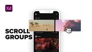 NEW SCROLL GROUPS IN ADOBE XD - App Design & Prototype Tutorial