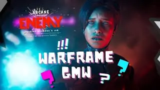 Warframe gmv ( Music video ). ENEMY ARCANE